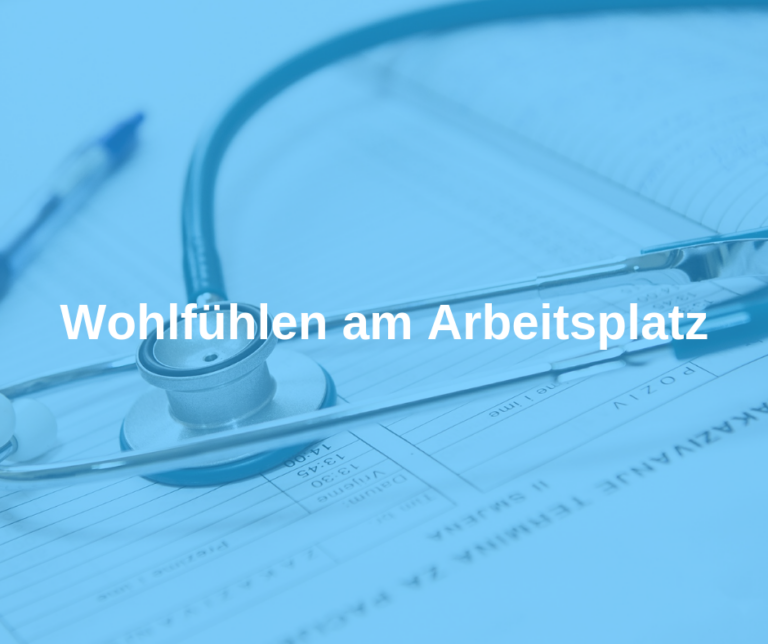 Wohlfühlen am Arbeitsplatz