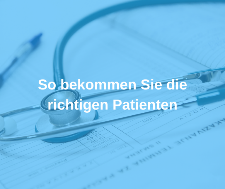 Die richtigen Patienten