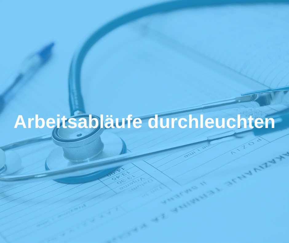 Arbeitsabläufe durchleuchten