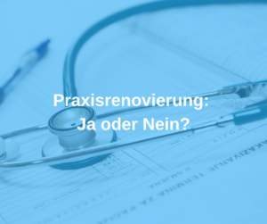 Praxisrenovierung